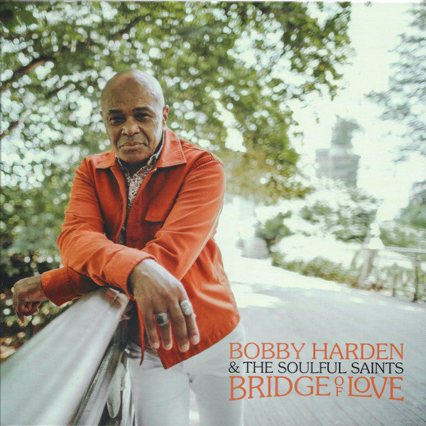 Bobby Harden & The Soulful Saints - Bridge Of Love (LP, Album, Haz)