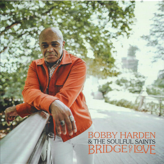 Bobby Harden & The Soulful Saints - Bridge Of Love (LP, Album, Haz)