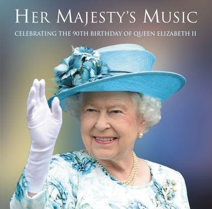 Various - Her Majesty's Music: Celebrating The 90th Birthday Of Queen Elizabeth II (CD)