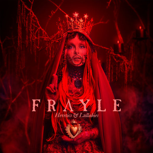 Frayle - Heretics & Lullabies (LP, Album)