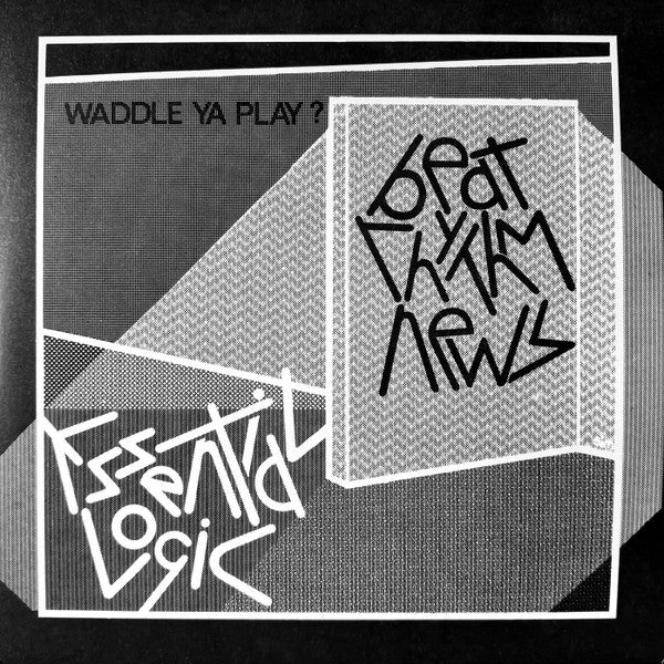 Essential Logic - Beat Rhythm News (Waddle Ya Play?) (LP, Album, RE, RP + LP, Comp + Ltd, Cle)