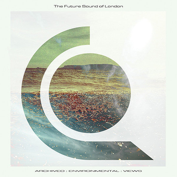 The Future Sound Of London - Archived : Environmental : Views (CD, Comp)