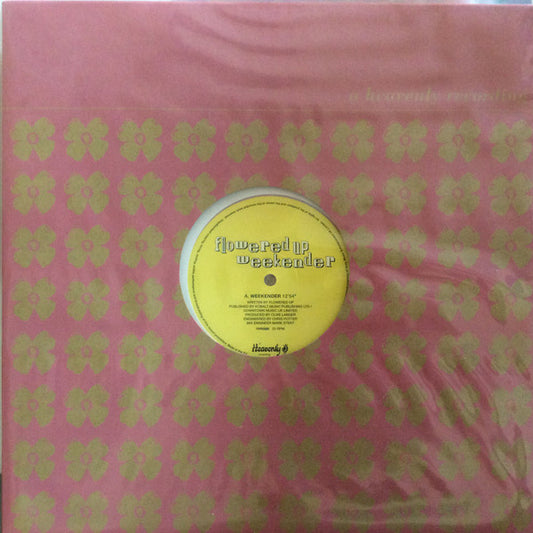 Flowered Up - Weekender (12", Ltd, RE, RP, Pin)