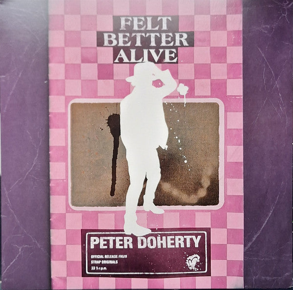 Peter Doherty* - Felt Better Alive (LP, Album)
