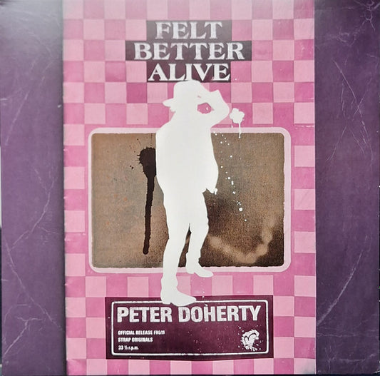 Peter Doherty* - Felt Better Alive (LP, Album)