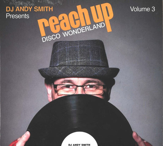 DJ Andy Smith - Reach Up (Disco Wonderland) (Volume 3) (CD, Mixed + CD, Comp)