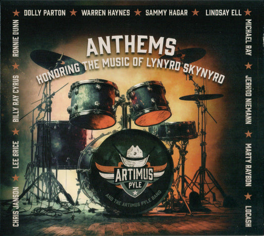 Artimus Pyle (2) And The Artimus Pyle Band* - Anthems (Honoring The Music Of Lynyrd Skynyrd) (CD, Album)