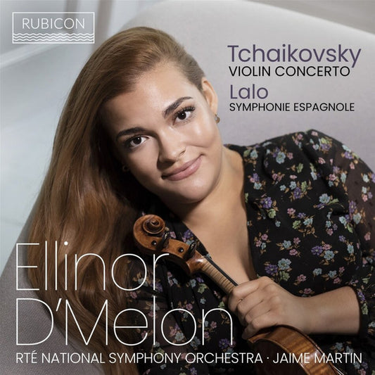 Tchaikovsky*, Lalo*, Ellinor D'Melon, RTÉ National Symphony Orchestra, Jaime Martín - Violin Concerto, Symphonie Espagnole (CD)