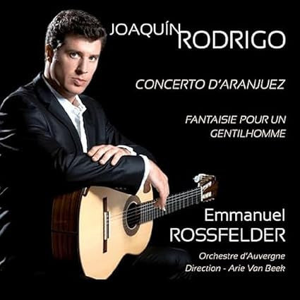 Joaquín Rodrigo, Emmanuel Rossfelder, Orchestre D'Auvergne, Arie Van Beek - Joaquín Rodrigo (CD, Album)