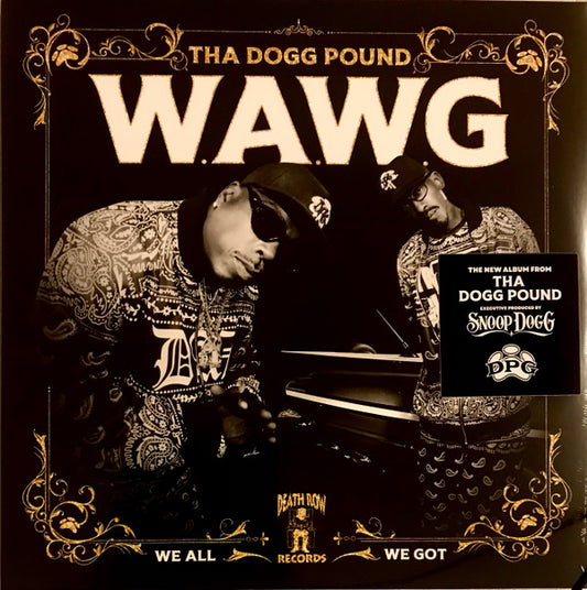 Tha Dogg Pound - W.A.W.G. (We All We Got) (2xLP, Album)