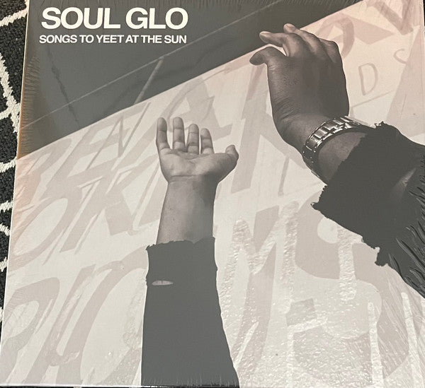 Soul Glo - Songs To Yeet At The Sun (12", S/Sided, Ltd, RP, Spl)