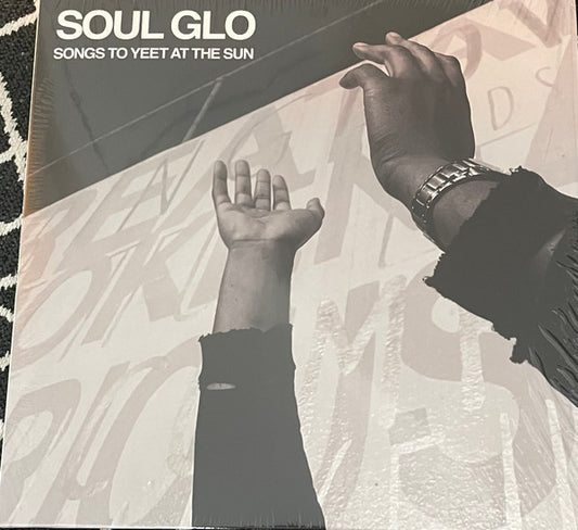 Soul Glo - Songs To Yeet At The Sun (12", S/Sided, Ltd, RP, Spl)
