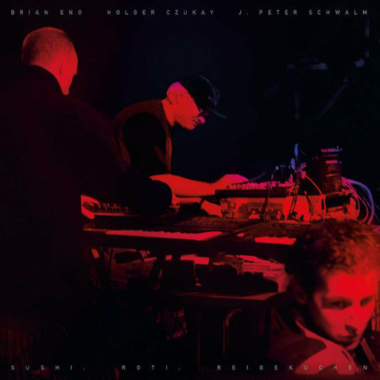 Brian Eno, Holger Czukay, J. Peter Schwalm - Sushi. Roti. Reibekuchen (2xLP, Album)