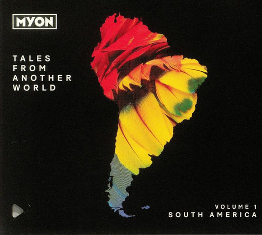 Myon* - Tales From Another World: Volume 1 South America (2xCD, Comp, Mixed)