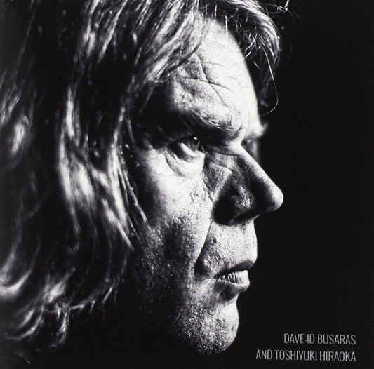 Dave-id Busaras And Toshiyuki Hiraoka - A Mind Is Blown Away (Chapter I To The End) (CD)