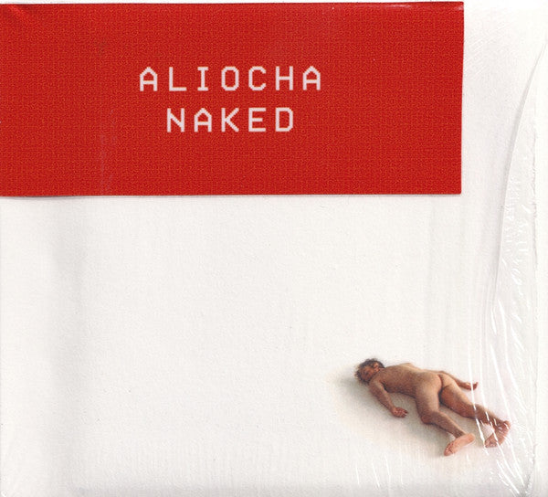 Aliocha* - Naked (CD, Album)