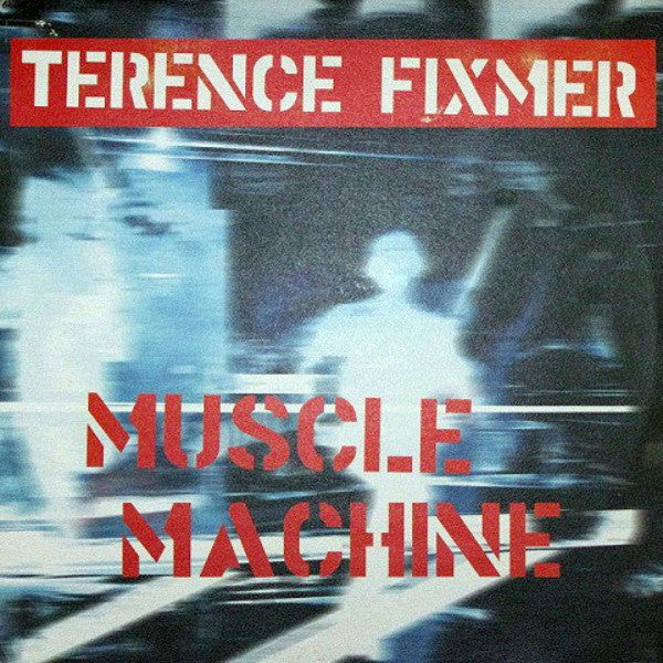 Terence Fixmer - Muscle Machine (2x12", Album)