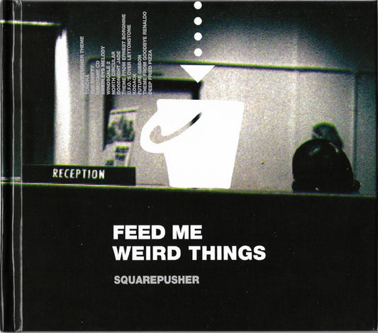 Squarepusher - Feed Me Weird Things (CD, Album, RE, RM)