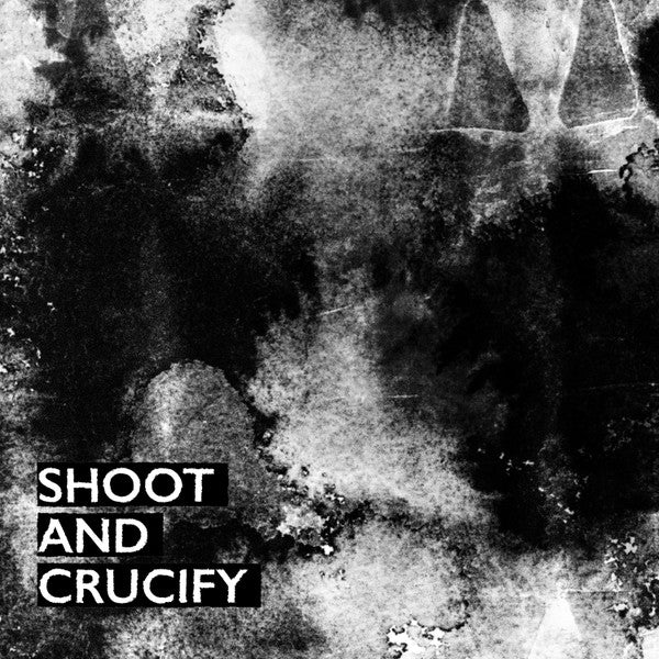 Various - Shoot And Crucify (CD, Album, Comp, RE)