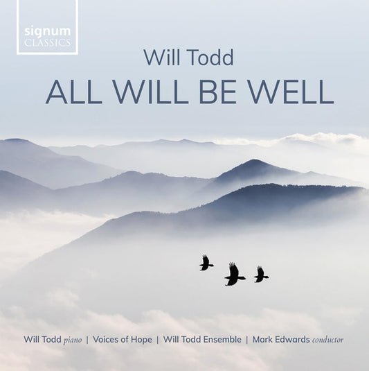 Will Todd, Voices Of Hope (8), Will Todd Ensemble, Mark Edwards (60) - All Will Be Well (CD, Album)