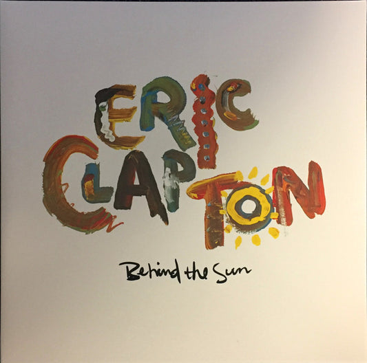 Eric Clapton - Behind The Sun (2xLP, Album, RE, RM, Gat)