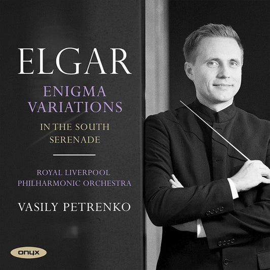 Elgar*, Royal Liverpool Philharmonic Orchestra, Vasily Petrenko - Enigma Variations; In The South; Serenade (CD, Album)