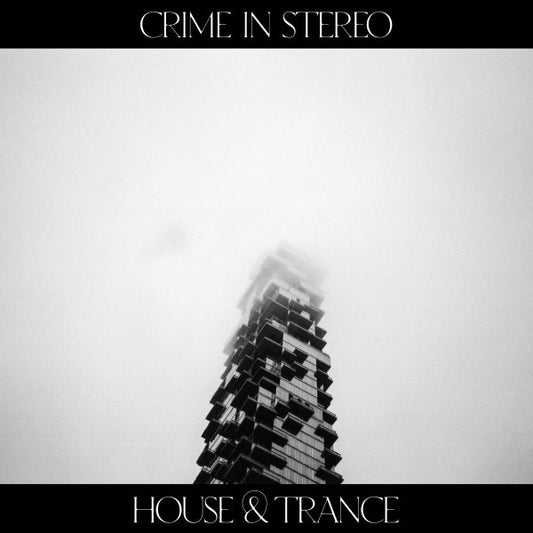 Crime In Stereo - House & Trance (CD, Album)