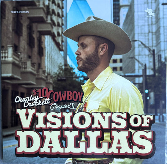 Charley Crockett - $10 Cowboy Chapter II: Visions Of Dallas (LP, Album, 180)