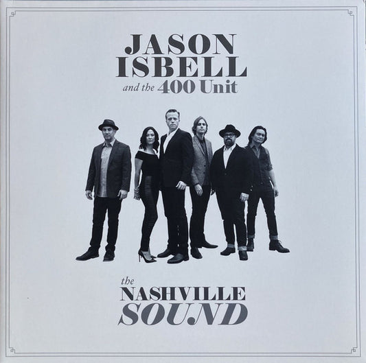 Jason Isbell And The 400 Unit - The Nashville Sound (LP, Album, Gat)