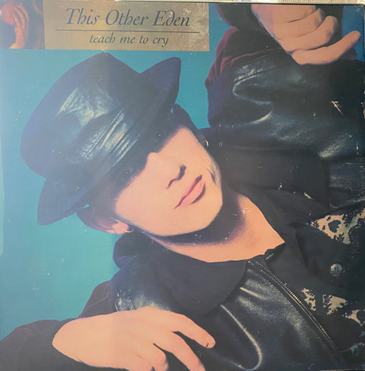 This Other Eden - Teach Me To Cry (12", Single)