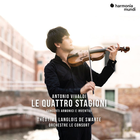 Antonio Vivaldi 1678-1741, Gregorio Lambranzi 1700-1750, Giorgio Gentili 1669-1737, Théotime Langlois de Swarte, Julie Roset, Le Consort - Concerti op.8 Nr.1-4 "Le Quattro Stagioni" - Concerti armonici e inventivi (2xCD, Album, Dig)