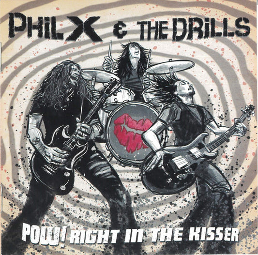 Phil X & The Drills - POW! Right In The Kisser (CD, Album)