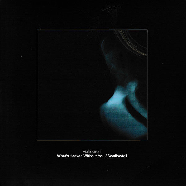 Violet Grohl - What's Heaven Without You (7", RSD, Single)