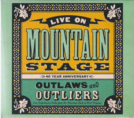 Various - Live On Mountain Stage ✻ Outlaws And Outliers (40 Year Anniversary) (2xCD, Album)