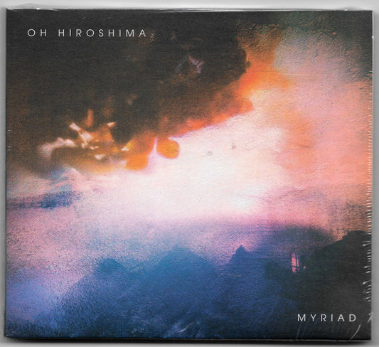 Oh Hiroshima - Myriad (CD, Album)