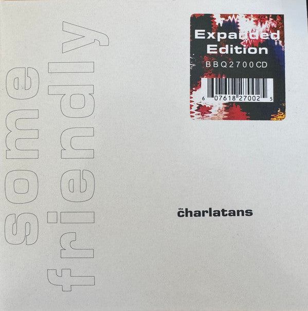 The Charlatans - Some Friendly (CD, Album, RE, RM + CD, RM + Exp)