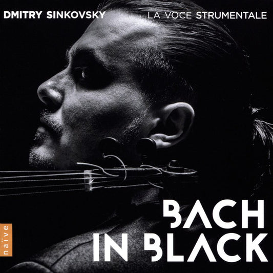 Dmitry Sinkovsky, La Voce Strumentale - Bach In Black (CD, Album)