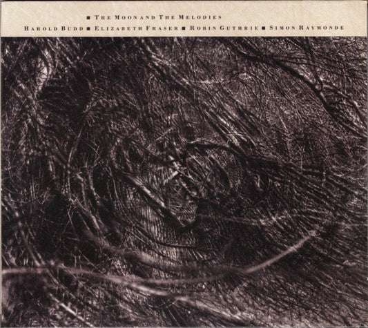 Harold Budd • Elizabeth Fraser • Robin Guthrie • Simon Raymonde - The Moon And The Melodies (CD, Album, RE, RM)
