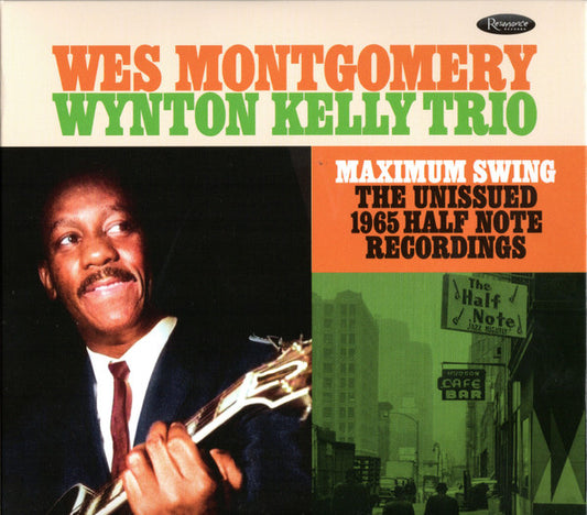 Wes Montgomery, Wynton Kelly Trio - Maximum Swing: The Unissued 1965 Half Note Recordings (2xCD, Album, RSD)
