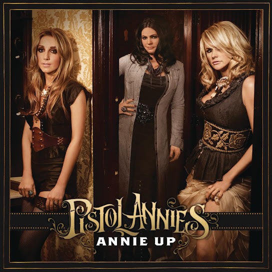 Pistol Annies - Annie Up (CD, Album)