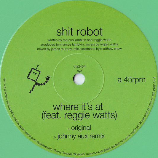 Shit Robot feat. Reggie Watts - Where It's At (12", Ltd, Gre)