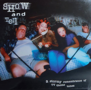 Various - Show And Tell - A Stormy Remembrance Of TV Theme Songs (LP, Comp)