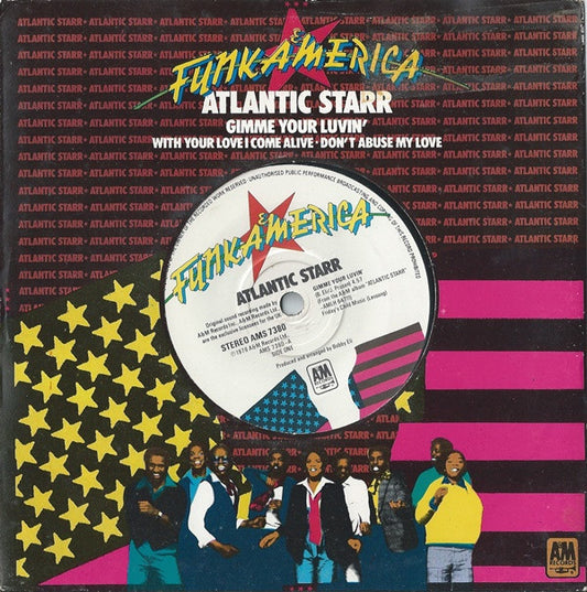 Atlantic Starr - Gimme Your Luvin' (7")