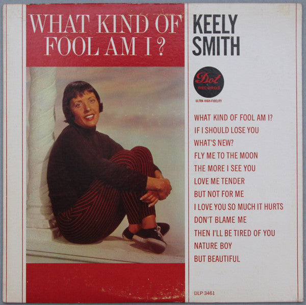 Keely Smith - What Kind Of Fool Am I? (LP, Album, Mono, Ind)