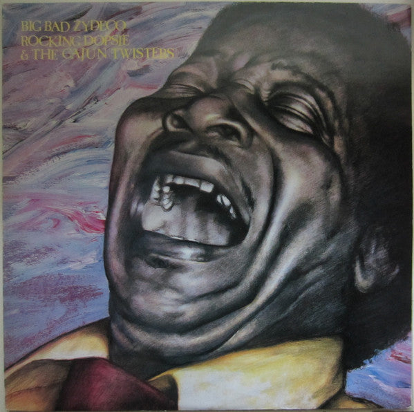 Rocking Dopsie & The Cajun Twisters - Big Bad Zydeco (LP, Album)