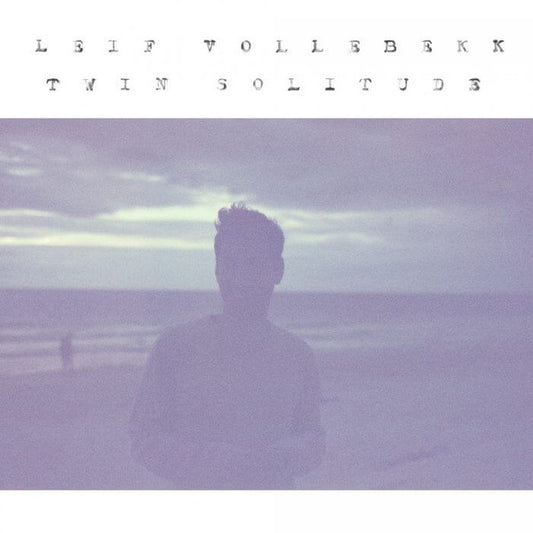 Leif Vollebekk - Twin Solitude (LP, Album)