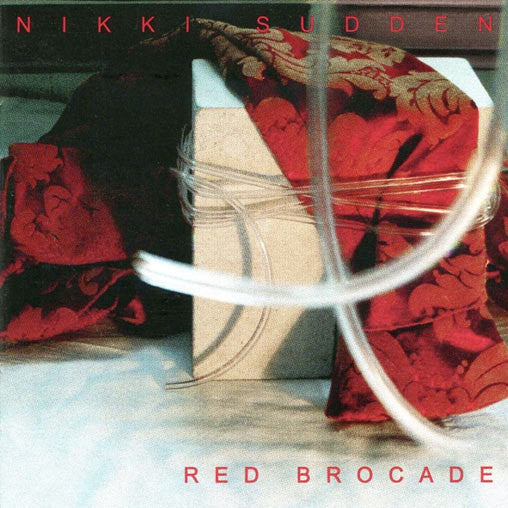 Nikki Sudden - Red Brocade (CD, Album, RE, RM + CD, Album)