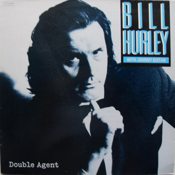 Bill Hurley With Johnny Guitar (2) - Double Agent (LP, Album)