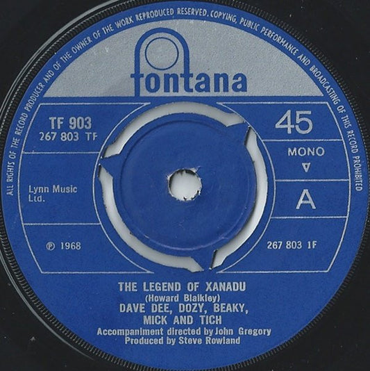 Dave Dee, Dozy, Beaky, Mick And Tich* - The Legend Of Xanadu (7", Single, Mono, 3-p)