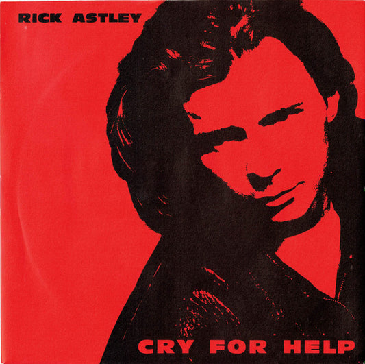 Rick Astley - Cry For Help (7", Single, Pap)